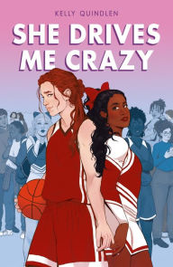 Title: She Drives Me Crazy, Author: Kelly Quindlen