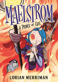 Title: Maelstrom: A Prince of Evil, Author: Lorian Merriman