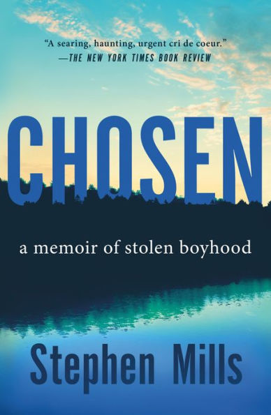 Chosen: A Memoir of Stolen Boyhood