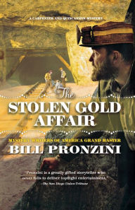 Title: The Stolen Gold Affair: A Carpenter and Quincannon Mystery, Author: Bill Pronzini