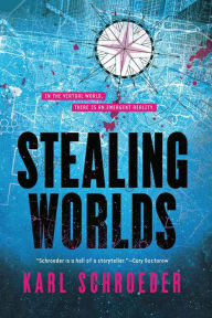 Title: Stealing Worlds, Author: Karl Schroeder