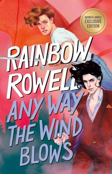 Any Way the Wind Blows (B&N Exclusive Edition) (Simon Snow Series #3)