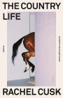 The Country Life: A Novel