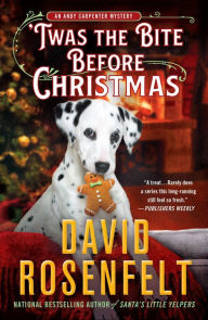 Title: 'Twas the Bite Before Christmas: An Andy Carpenter Mystery, Author: David Rosenfelt