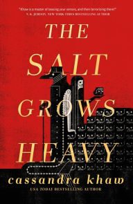 Title: The Salt Grows Heavy, Author: Cassandra Khaw