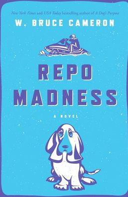 Repo Madness: A Novel