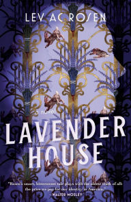 Title: Lavender House: A Novel, Author: Lev AC Rosen