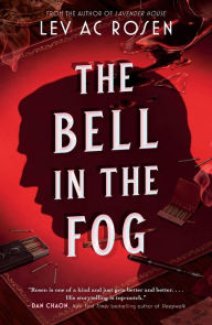 Title: The Bell in the Fog, Author: Lev AC Rosen