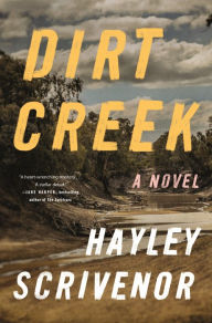 Title: Dirt Creek, Author: Hayley Scrivenor