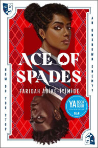 Title: Ace of Spades (Barnes & Noble YA Book Club Edition), Author: Faridah Àbíké-Íyímídé