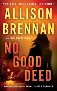 Title: No Good Deed (Lucy Kincaid Series #10), Author: Allison Brennan