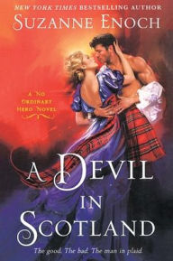 Title: A Devil in Scotland: A No Ordinary Hero Novel, Author: Suzanne Enoch