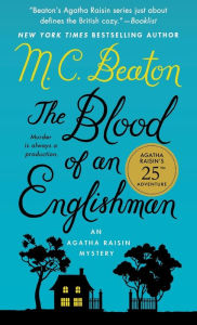 Title: The Blood of an Englishman (Agatha Raisin Series #25), Author: M. C. Beaton