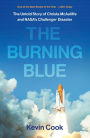 The Burning Blue: The Untold Story of Christa McAuliffe and NASA's Challenger Disaster