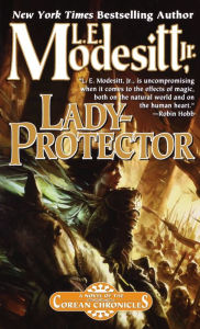 Title: Lady-Protector: The Eighth Book of the Corean Chronicles, Author: L. E. Modesitt Jr.