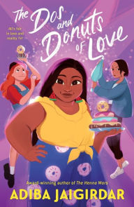 Title: The Dos and Donuts of Love, Author: Adiba Jaigirdar