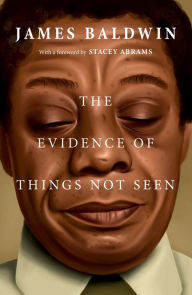 Title: The Evidence of Things Not Seen, Author: James Baldwin