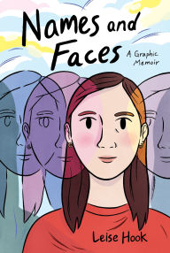 Title: Names and Faces: A Graphic Memoir, Author: Leise Hook