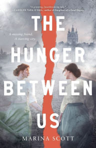 Title: The Hunger Between Us, Author: Marina Scott