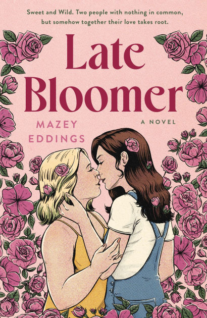 Late Bloomer: A Novel by Mazey Eddings, Paperback | Barnes