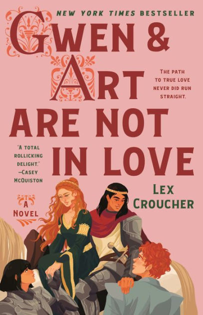 Gwen & Art Are Not in Love: A Novel by Lex Croucher, Hardcover