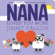 Title: Nana Loves You More, Author: Jimmy Fallon