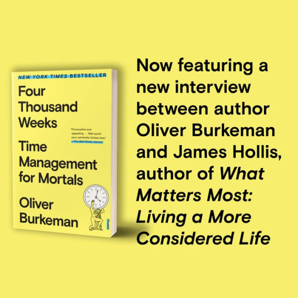 Four Thousand Weeks: Time Management for Mortals