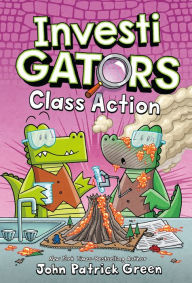 Title: Class Action (InvestiGators Series #8), Author: John Patrick Green