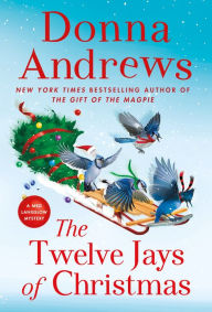 Title: The Twelve Jays of Christmas (Meg Langslow Series #30), Author: Donna Andrews