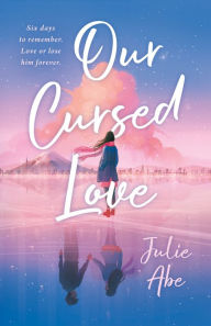 Title: Our Cursed Love, Author: Julie Abe
