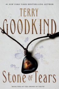 Title: Stone of Tears (Sword of Truth Series #2), Author: Terry Goodkind