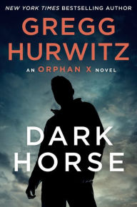 Title: Dark Horse, Author: Gregg Hurwitz