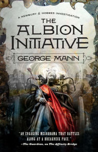 Title: The Albion Initiative: A Newbury & Hobbes Investigation, Author: George Mann