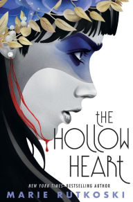 Title: The Hollow Heart, Author: Marie Rutkoski