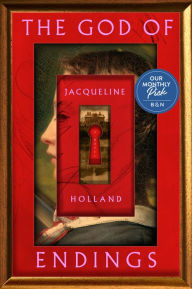 Title: The God of Endings, Author: Jacqueline Holland