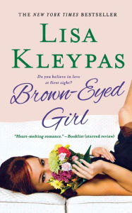 Title: Brown-Eyed Girl: A Novel, Author: Lisa Kleypas