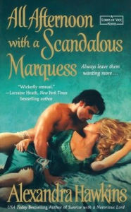 Title: All Afternoon with a Scandalous Marquess, Author: Alexandra Hawkins