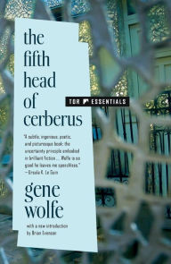 The Fifth Head of Cerberus: Three Novellas