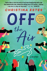 Title: Off the Air: A Mystery, Author: Christina Estes