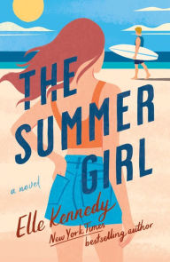 Title: The Summer Girl (Avalon Bay Series #3), Author: Elle Kennedy