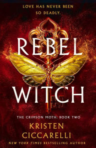 Title: Rebel Witch, Author: Kristen Ciccarelli