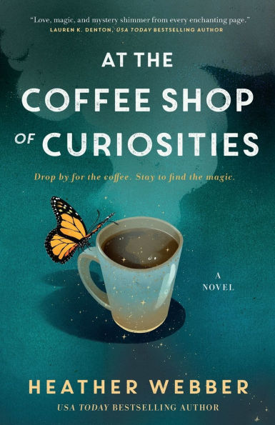 At the Coffee Shop of Curiosities: A Novel