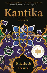 Title: Kantika: A Novel, Author: Elizabeth Graver