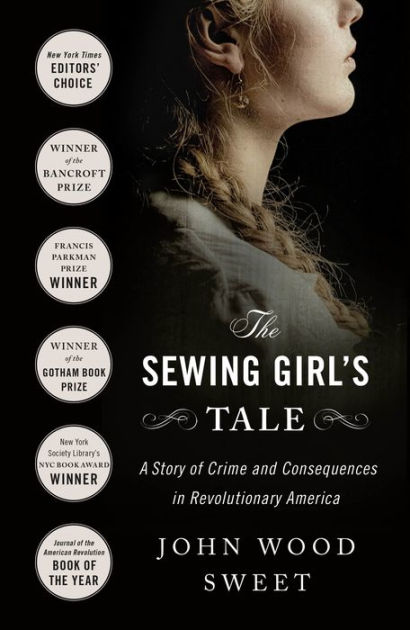 in　Sewing　John　by　America　The　Sweet,　Revolutionary　and　Crime　Girl's　of　Story　Wood　Tale:　A　Barnes　Consequences　Paperback　Noble®