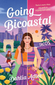 Title: Going Bicoastal, Author: Dahlia Adler
