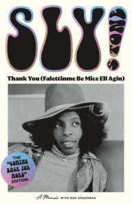 Title: Thank You (Falettinme Be Mice Elf Agin): A Memoir, Author: Sly Stone