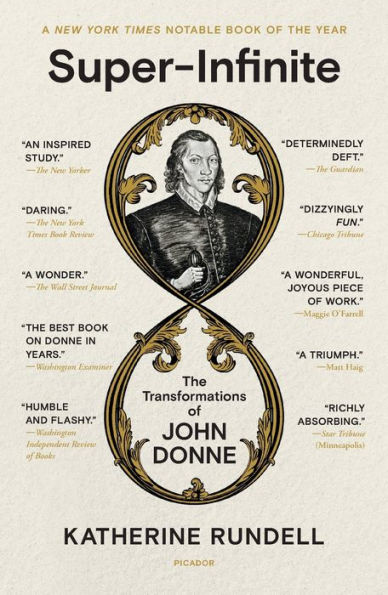 Super-Infinite: The Transformations of John Donne