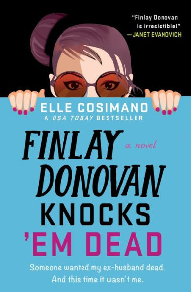 Finlay Donovan Knocks 'Em Dead (Finlay Donovan Series #2)