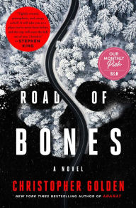 Title: Road of Bones: A Novel, Author: Christopher Golden