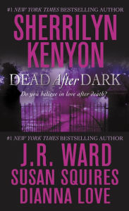 Title: Dead After Dark, Author: Sherrilyn Kenyon